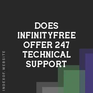 Does InfinityFree offer 24/7 technical support? Banners